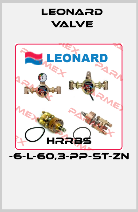HRRBS -6-L-60,3-PP-ST-ZN  LEONARD VALVE