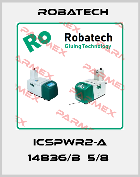 ICSPWR2-A 14836/B  5/8  Robatech