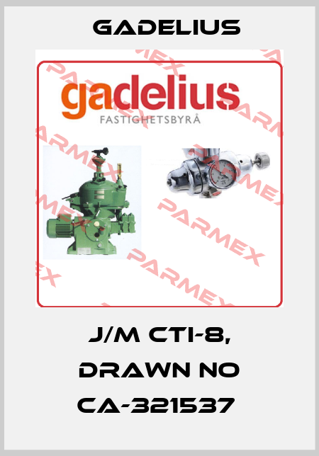 J/M CTI-8, DRAWN NO CA-321537  Gadelius