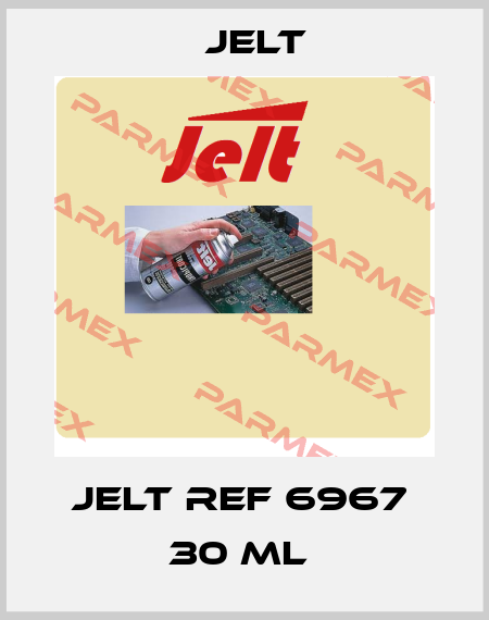 JELT REF 6967  30 ML  Jelt