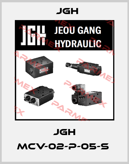 JGH MCV-02-P-05-S  JGH