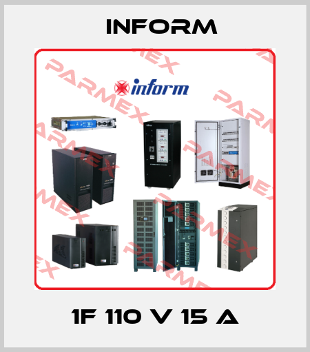 1F 110 V 15 A Inform