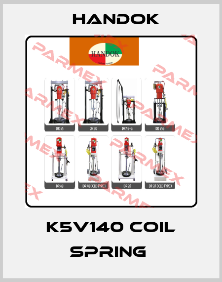 K5V140 COIL SPRING  Handok