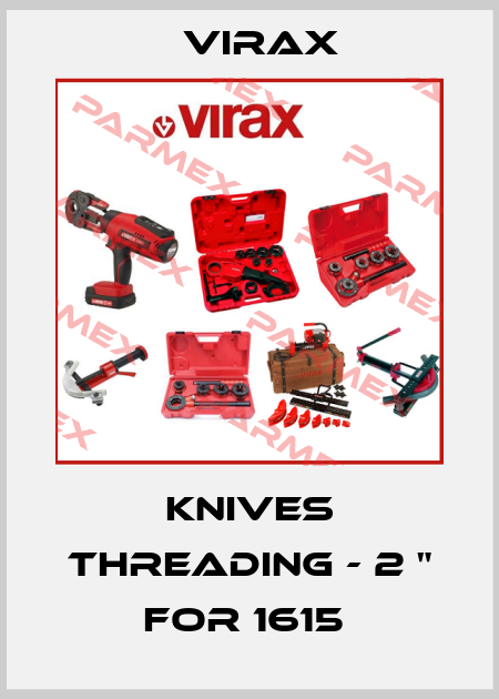KNIVES THREADING - 2 " FOR 1615  Virax