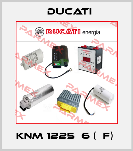 KNM 1225  6 (ΜF)  Ducati
