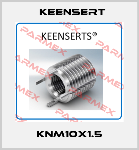 KNM10X1.5 Keensert