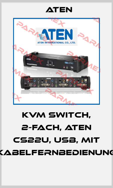 KVM SWITCH, 2-FACH, ATEN CS22U, USB, MIT KABELFERNBEDIENUNG  Aten