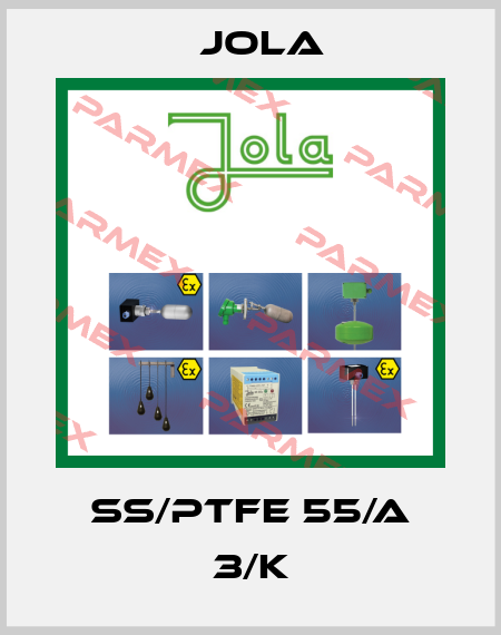 SS/PTFE 55/A 3/K Jola
