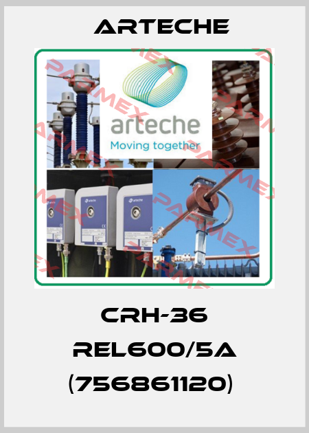 CRH-36 REL600/5A (756861120)  Arteche