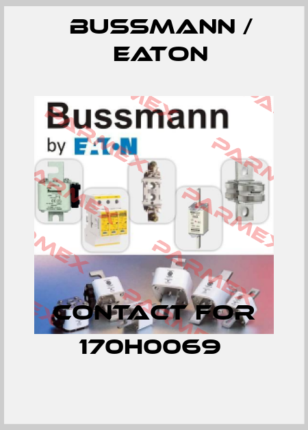 Contact For 170H0069  BUSSMANN / EATON