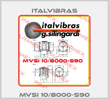 MVSI 10/8000-S90 Italvibras