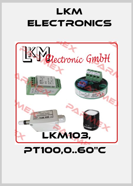 LKM103, Pt100,0..60"C  LKM Electronics