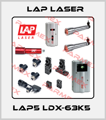 LAP5 LDX-63K5  Lap Laser