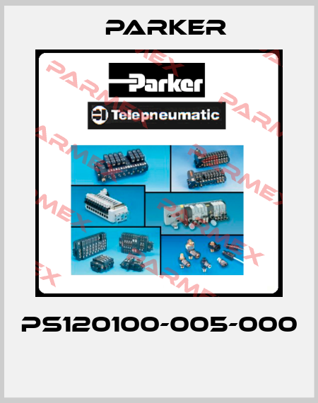 PS120100-005-000  Parker