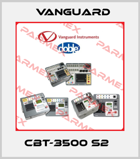 CBT-3500 S2   Vanguard