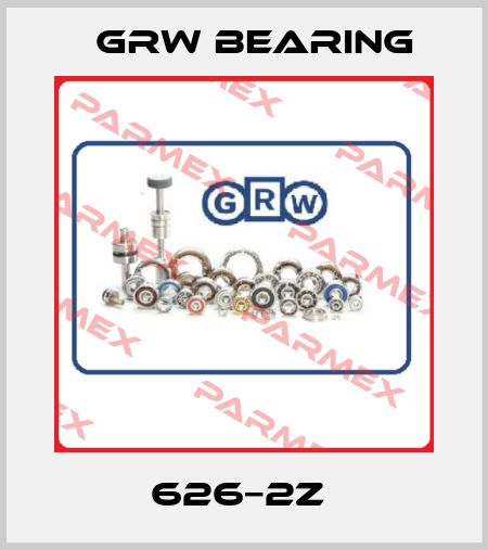 626−2Z  GRW Bearing
