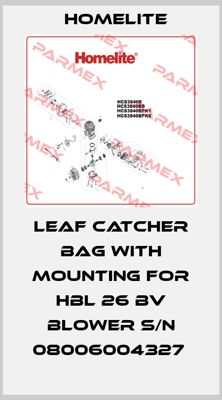 LEAF CATCHER BAG WITH MOUNTING FOR HBL 26 BV BLOWER S/N 08006004327  Homelite