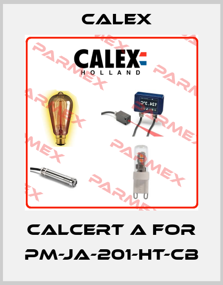 CALCERT A for PM-JA-201-HT-CB Calex