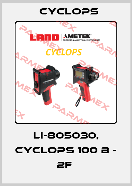 LI-805030, CYCLOPS 100 B - 2F  Cyclops