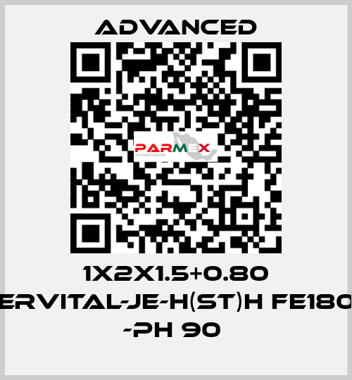 1X2X1.5+0.80 ERVITAL-JE-H(ST)H FE180 -PH 90  Advanced