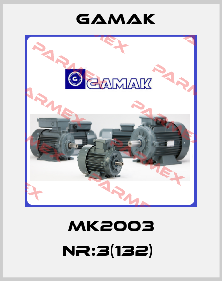 MK2003 NR:3(132)  Gamak