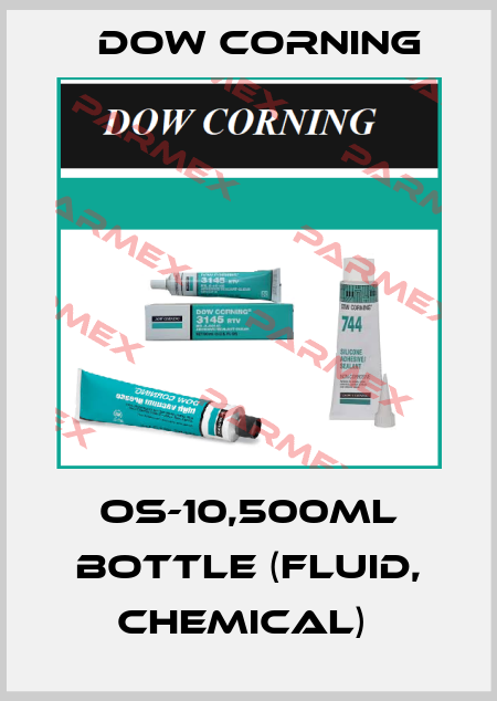 OS-10,500ml Bottle (fluid, chemical)  Dow Corning