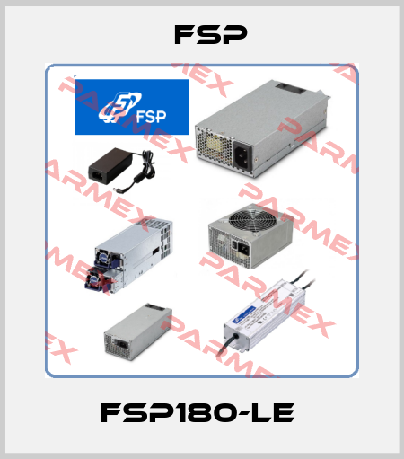 FSP180-LE  Fsp