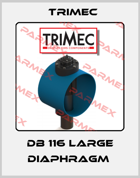 DB 116 Large diaphragm  Trimec