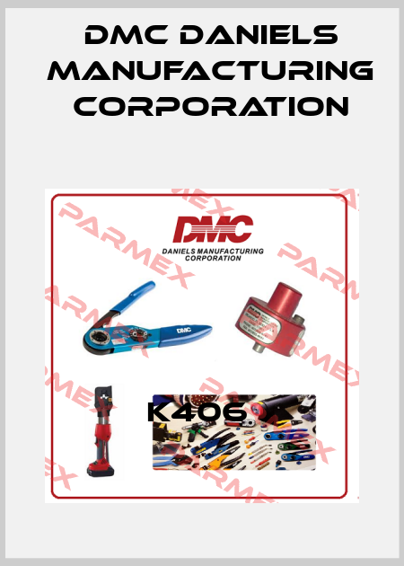 K406  Dmc Daniels Manufacturing Corporation