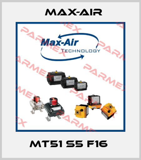 MT51 S5 F16  Max-Air