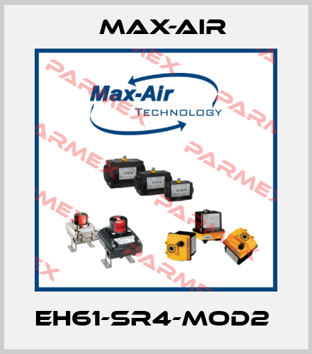 EH61-SR4-MOD2  Max-Air