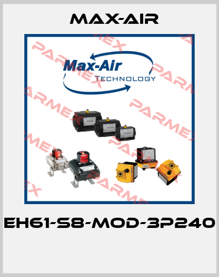 EH61-S8-MOD-3P240  Max-Air