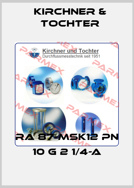 RA 87-MSK12 PN 10 G 2 1/4-a Kirchner & Tochter