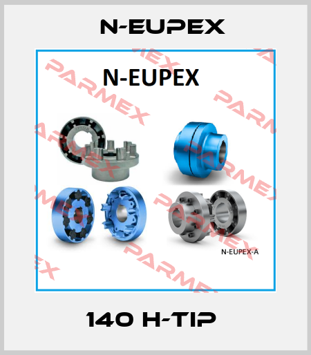 140 H-TIP  N-Eupex