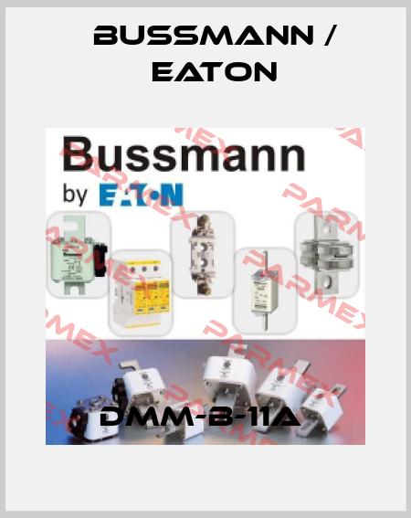 DMM-B-11A  BUSSMANN / EATON