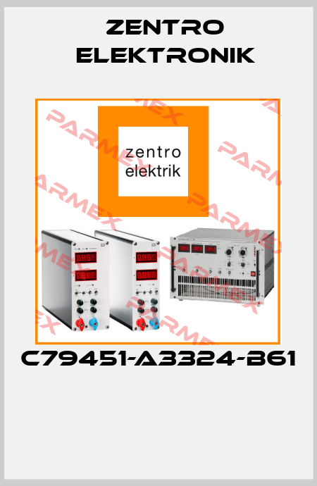  C79451-A3324-B61  Zentro Elektronik