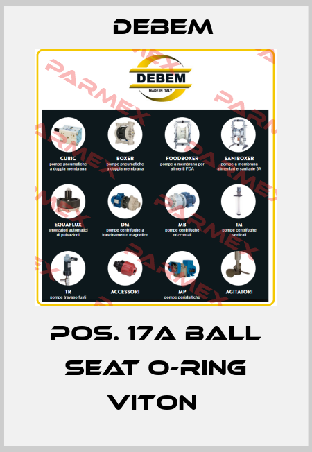 Pos. 17a BALL SEAT O-RING VITON  Debem