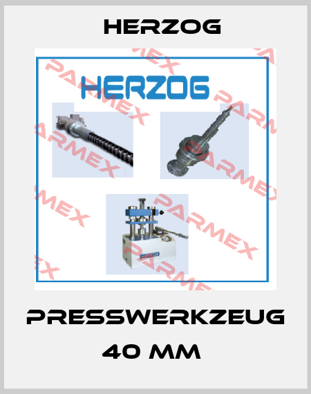 Presswerkzeug 40 mm  Herzog