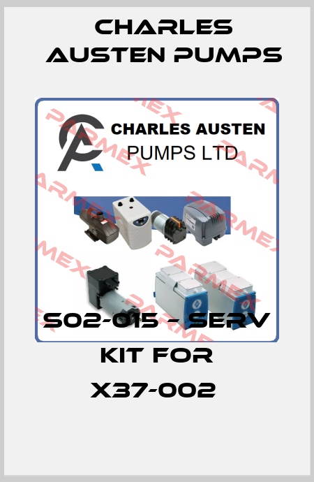 S02-015 – Serv Kit for X37-002  Charles Austen Pumps