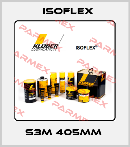 s3m 405mm  Isoflex