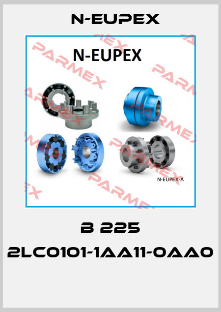 B 225 2LC0101-1AA11-0AA0    N-Eupex