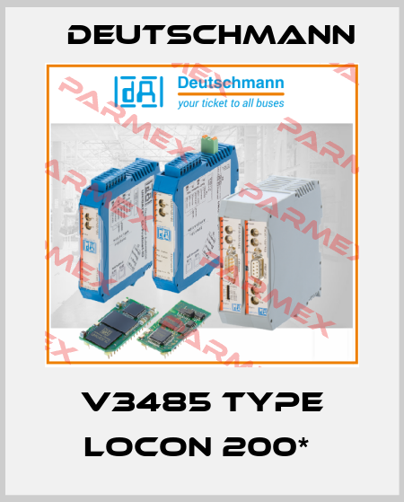 V3485 Type LOCON 200*  Deutschmann
