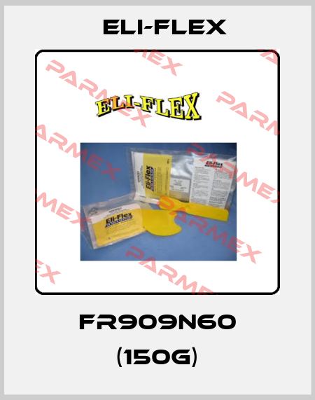 FR909N60 (150g) Eli-Flex
