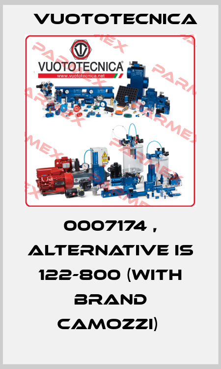 0007174 , alternative is 122-800 (with brand Camozzi)  Vuototecnica
