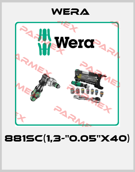 881SC(1,3-"0.05"x40)  Wera