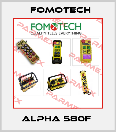 ALPHA 580F  Fomotech