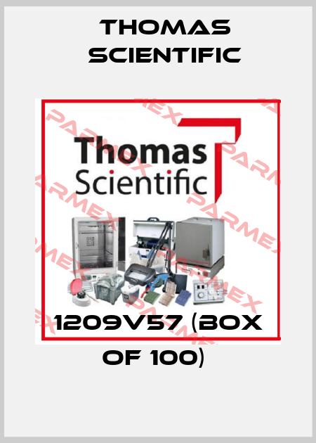 1209V57 (box of 100)  Thomas Scientific