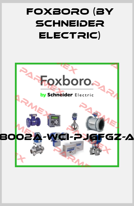 8002A-WCI-PJGFGZ-A  Foxboro (by Schneider Electric)