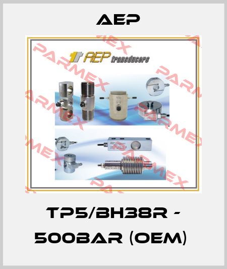 TP5/BH38R - 500bar (OEM)  AEP