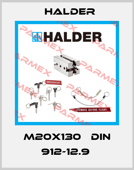 M20X130   DIN 912-12.9  Halder